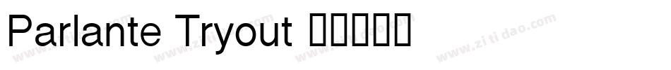 Parlante Tryout字体转换